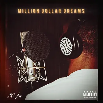 Million Dollar Dreams by 30 Ave