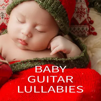 Baby Guitar Lullabies by Sleeping Baby Lullaby