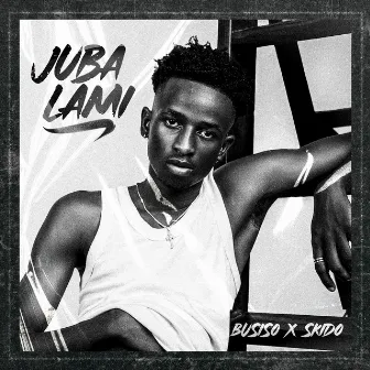 Juba Lami by Skido