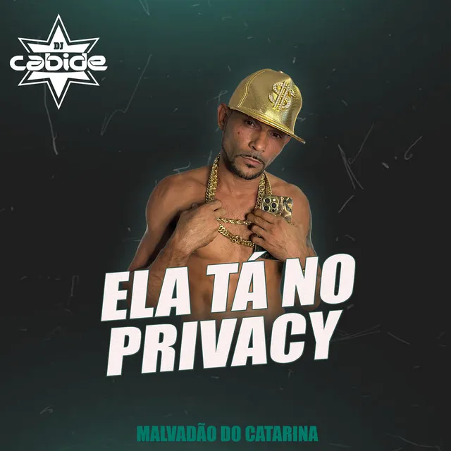 Ela Tá no Privacy