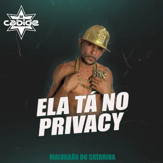 Ela Tá no Privacy by Unknown Artist