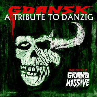 Gdansk: A Tribute to Danzig by Grand Massive