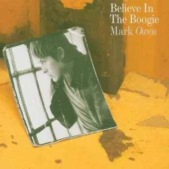 Believe in the Boogie by Mark Owen