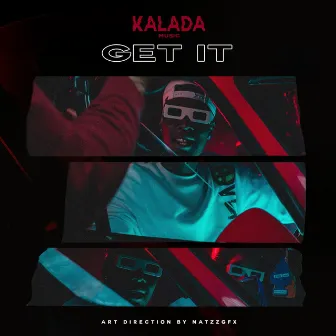 Get It by Kalada