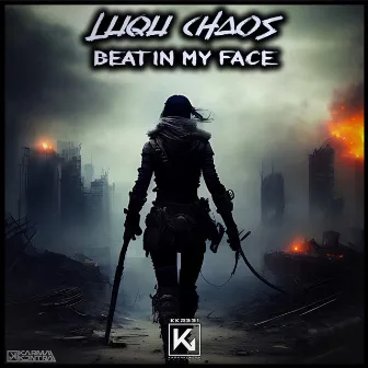 Beat In My Face by Luqu Chaos