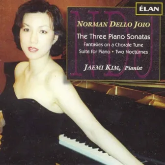 Norman Dello Joio: Three Piano Sonatas, Fantasies, Suite, and Two Nocturnes by Norman Dello Joio