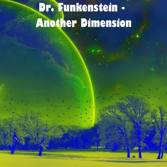 Another Dimension by Dr Funkenstein