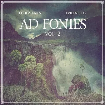 Ad Fontes, Vol. 2 by Joshua Kriese