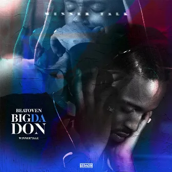 Winner Talk by Big da Don