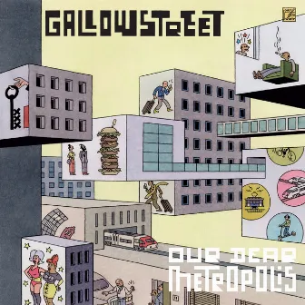 Our Dear Metropolis by Gallowstreet