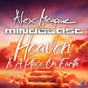 Heaven Is A Place On Earth by Mindblast