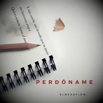 Perdóname by ElMexaFlow