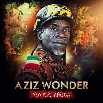 Yeo Yiri Africa by Aziz Wonder