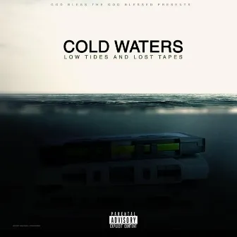 Cold Waters : Low Tides and Lost Tapes by PDOT O