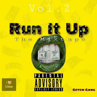 Run It Up the MixTape, Vol. 2 by Getem Gang