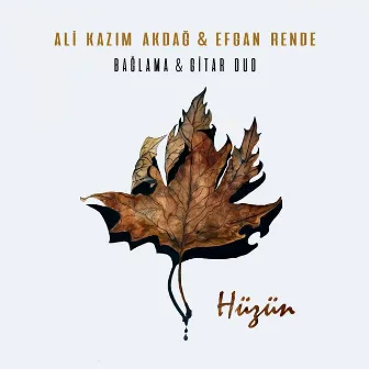 Hüzün (Bağlama & Gitar Duo) by Ali Kazım Akdağ