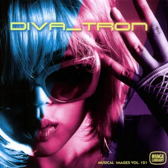 Diva_Tron: Musical Images, Vol. 121 by Rick Kelly