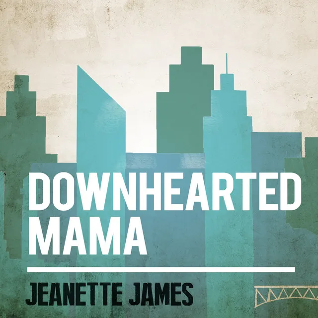 Downhearted Mama