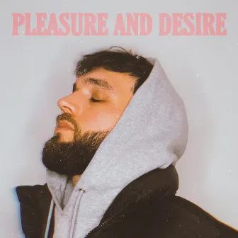 Pleasure and Desire by 23rd Letter