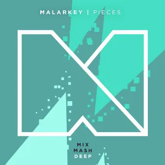 Pieces by MALARKEY