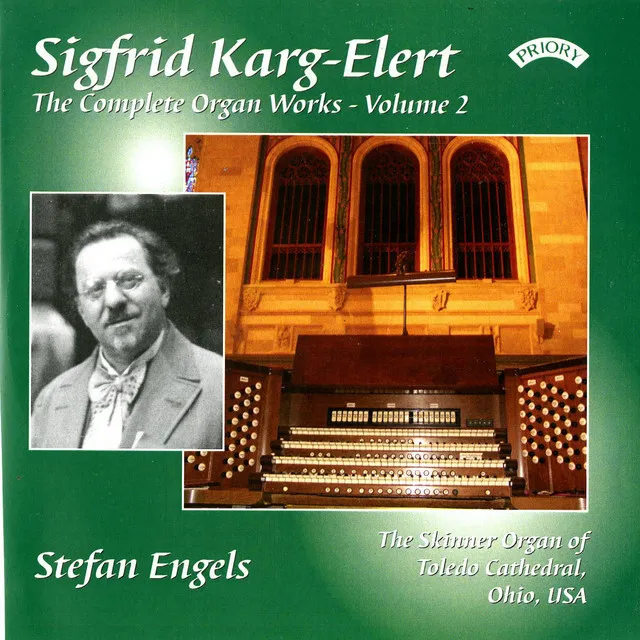 The Complete Organ Works of Sigfrid Karg-Elert, Vol. 2