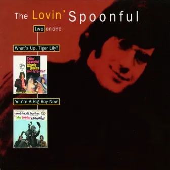 What's Up Tiger Lily/You're A Big Boy Now by The Lovin' Spoonful