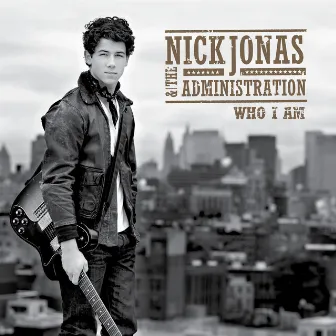 Who I AM by Nick Jonas & The Administration