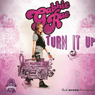 Turn It Up by Gabbie Rae