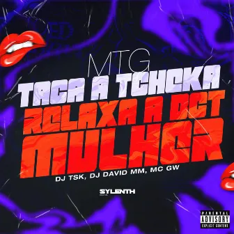 Mtg Taca a Tcheka X Relaxa a Bct Mulher by DJ Tsk