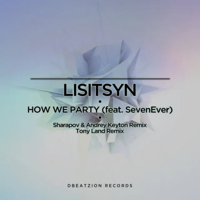 How We Party - Sharapov & Andrey Keyton Remix