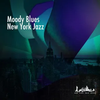 Moody Blues New York Jazz by New York Jazz Moods