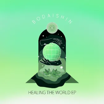 Healing the World by Bodaishin