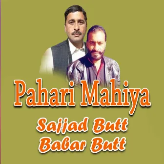 Pahari Mahiya by Sajjad Butt