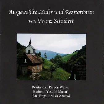 Ausgewählte Lieder und Rezitationen von Franz Schubert by Mika Azumai