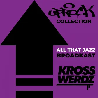 Uprock Collection: All That Jazz by Krosswerdz