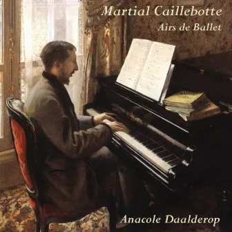 Martial Caillebotte: Airs de ballet by Martial Caillebotte