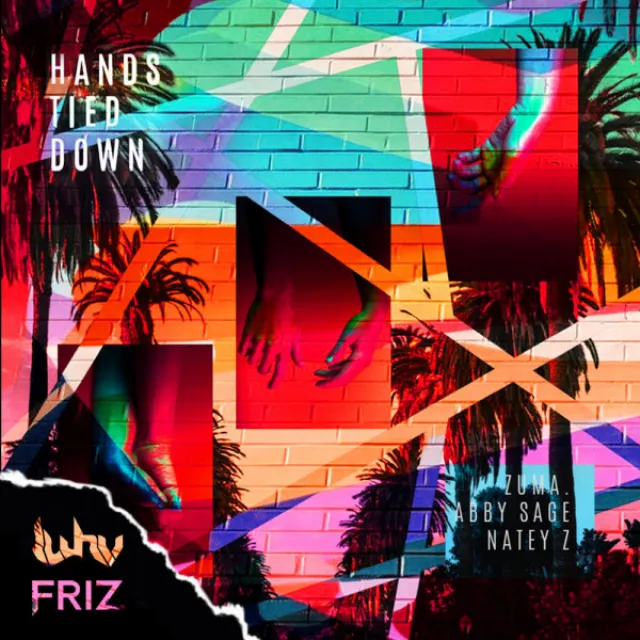 Hands Tied Down - Luhv & Friz Remix