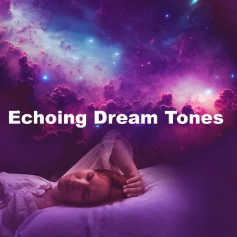 Echoing Dream Tones by Relaxation Time