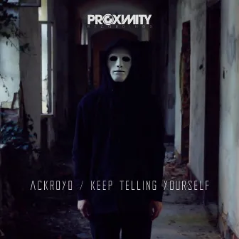 Keep Telling Yourself by Ackroyd