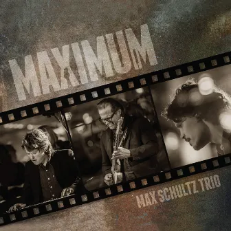 Maximum by Max Schultz Trio