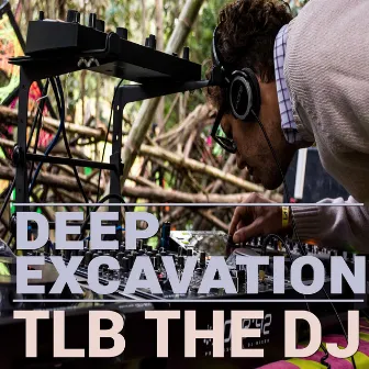 Deep Excavation by TLB The Dj