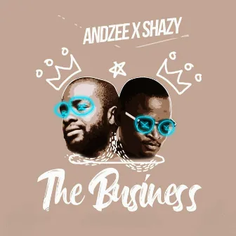 The Business by Shazy