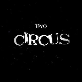 Circus by Tivo