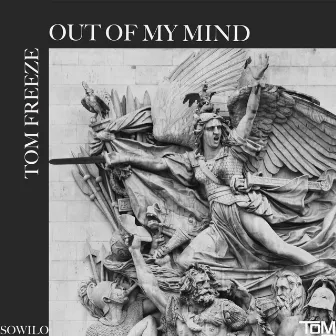 Out Of My Mind (Radio Edit) by Tom Freeze