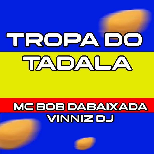 Tropa do Tadala