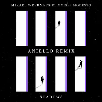 Shadows (Aniello Remix) by Aniello