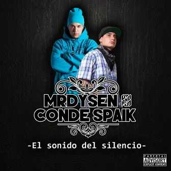 El Sonido del Silencio by Conde Spaik