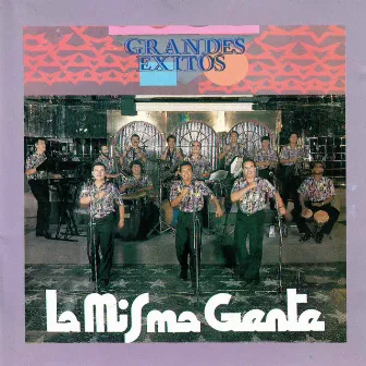 Grandes Exitos by La Misma Gente