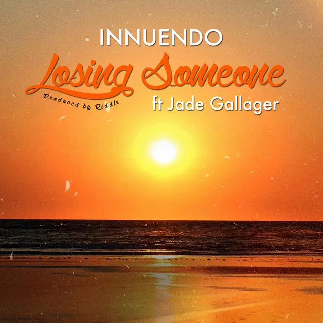 Losing Someone (feat. Jade Gallagher)