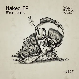 Naked EP by Efren Kairos